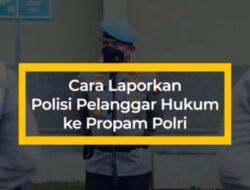 Berikut Cara Laporkan Oknum Polisi “Nakal” ke Propam Polri