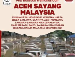 KWPSI Aceh Galang Dana untuk Korban Banjir Malaysia