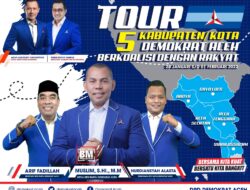 Semangat ‘Berkoalisi dengan Rakyat’, Demokrat Aceh Tour di Lima Kabupaten/Kota