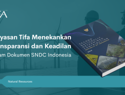 Yayasan Tifa  Tekankan Transparansi dan Keadilan Dalam Dokumen SNDC Indonesia